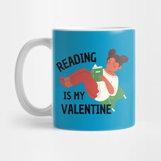 Reading Is My Valentine Mug